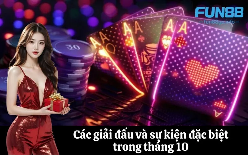Các giải đấu và sự kiện đặc biệt trong tháng 10